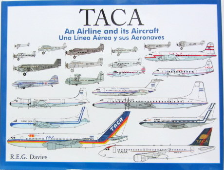 Couverture de TACA AN AIRLINE AND ITS AIRCRAFT UNA LINEA AEREA Y SUS AERNAVES EN ANGLAIS ET ESPAGNOL