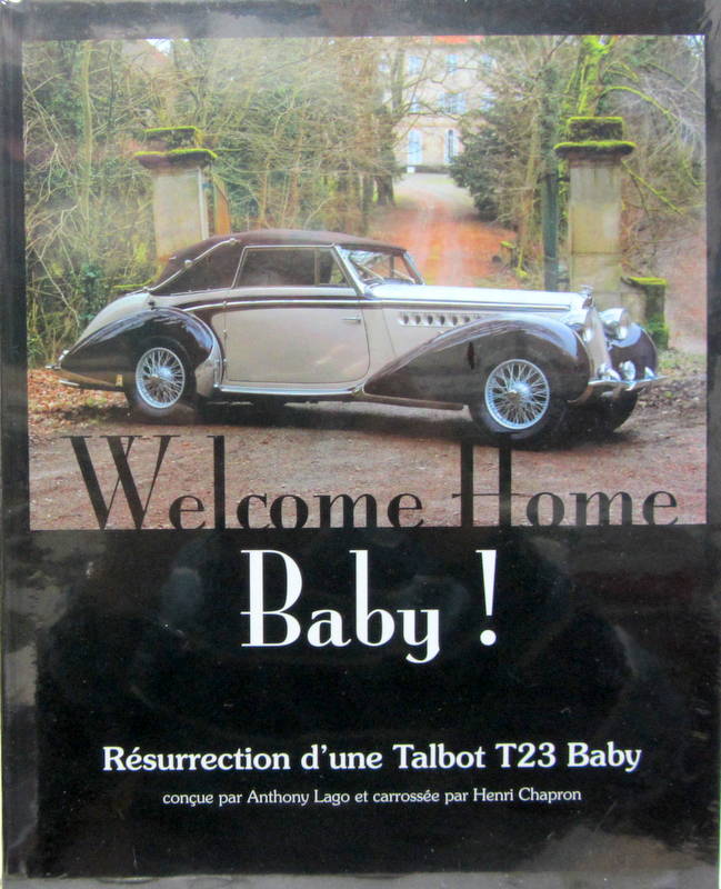 Couverture de WELCOME HOE BABY ! RESSURECTION D'UNE TALBOT T23 BABY CHAPRON