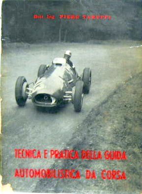 Couverture de PIERO TARUFFI PRATICA DELLA GUIDA 
AUTOMOBILISTICA DA COURSE