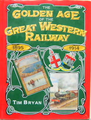 Couverture de 1895-1914 THE GOLDEN AGE OF THE GREAT WESTERN RAILWAY EN ANGLAIS