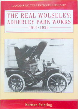 Couverture de 1901-1926 THE REAL WOLSELEY ADDERLEY PARK WORKS EN ANGLAIS
