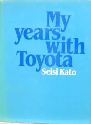 Couverture de MY YEARS WITH TOYOTA
