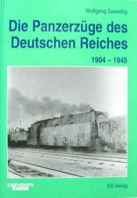 Couverture de 1904-1945 DIE PANZERZUGE DES DEUTSCHEN REICHES EN ALLEMAND