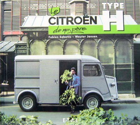 Couverture de LE CITROEN TYPE H DE MON PERE