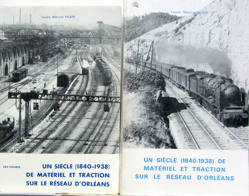 Couverture de 1840-1938 UN SIECLE DE MATERIEL ET TRACTION SUR LE RESEAU D'ORLEANS DE M.VILAIN