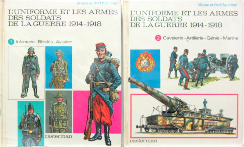 Couverture de UNIFORME ET LES ARMES DES SOLDATS DE LA GUERRE 1914-1918 EN 2 VOLUMES DE L ET F FUNCKEN