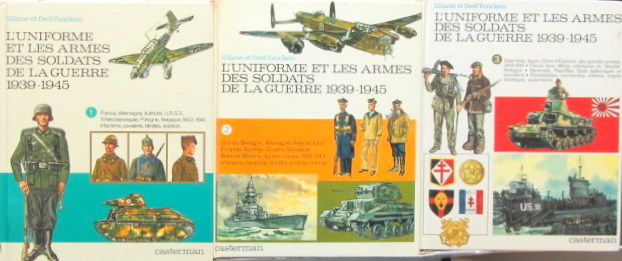 Couverture de L'UNIFORME ET LES ARMES DES SOLDATS DE LA GUERRE 1939-1945 DE FUNCKEN EN 3 VOLUMES