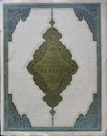 Couverture de RENAULT A TRAVERS LE DESERT AVEC LES 6 ROUES CATALOGUE 1923