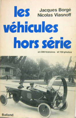 Couverture de LES VEHICULES HORS SERIE EN 300 HISTOIRES ET 150 PHOTOS DE BORGE ET VIASNOFF