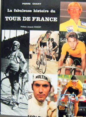 Couverture de LA FABULEUSE HISTOIRE DU TOUR DE FRAN CE CYCLISTE