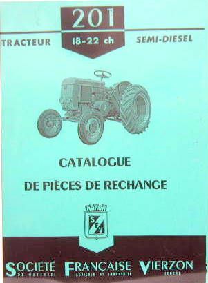 Couverture de TRACTEUR SOCIETE FRANCAISE DE VIERZON 
TYPE 201 SEMI DIESEL 18 22 CH