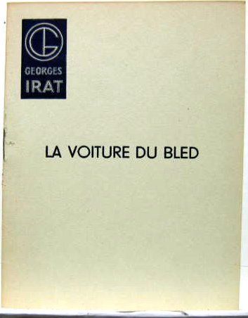 Couverture de GEORGES IRAT LA VOITURE DU BLED (MOTEUR PANHARD)