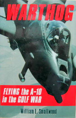 Couverture de WARTHOG FLYING THE A 10 IN THE GULF WAR  EN ANGLAIS
